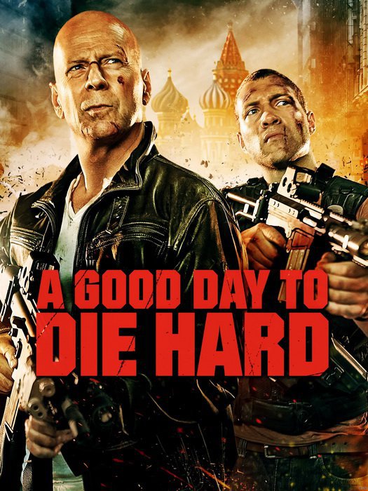 A Good Day to Die Hard