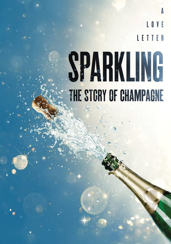 Sparkling: The Story of Champagne