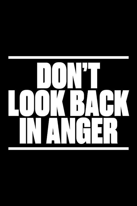 Don't Look Back in Anger