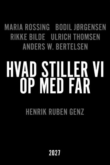 Hvad stiller vi op med far?