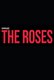 The Roses