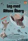 Leg med Alfons Åberg